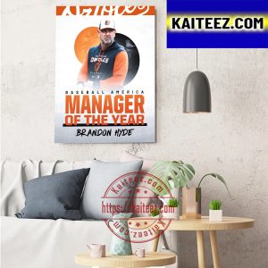Brandon Hyde 2022 MLB Manager Of The Year By Baseball America Art Decor Poster Canvas