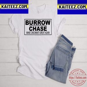 Burrow Chase Make Cincinnati Great Again Vintage T-Shirt