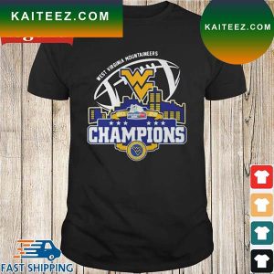 Champions West Virginia Mountaineers Guaranteed Rate Bowl City 2022 T-Shirt