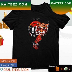 Cincinnati Bengals they gotta play us Christmas T-shirt