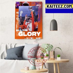 Clemson Football Kings Of The ACC All The Glory Art Decor Poster Canvas