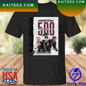 Cleveland monsters 500 wins in nhl franchise history T-shirt