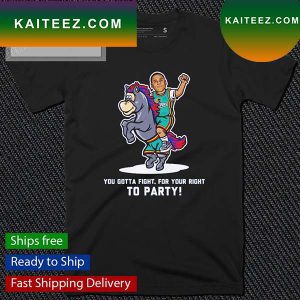 DP Troy Weaver You Gotta Fight For Your Right To Party T-Shirt