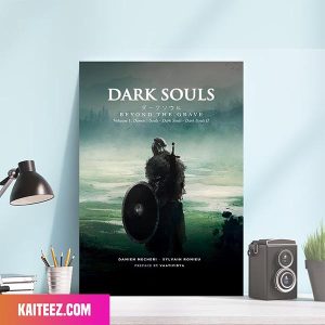 Dark Souls Beyond The Grave The Art Of Video Games Poster