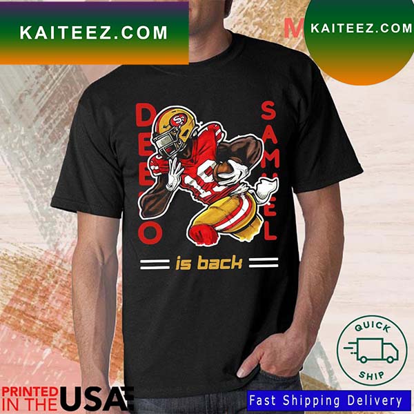 San Francisco 49ers Deebo Samuel is back cartoon art shirt, hoodie, sweater,  long sleeve and tank top