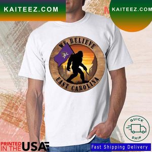ECU Pirates Bigfoot We Believe T-Shirt