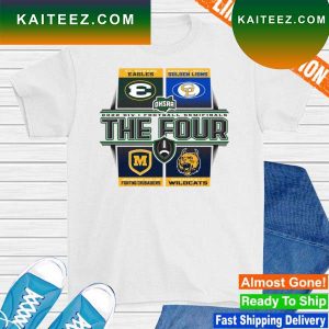 Eagles Golden Lions Fighting Crusaders and Wildcats 2022 Football Division I State Semifinals The Four T-shirt