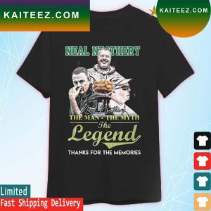 Eastern Michigan Eagles Neal Neathery The Man The Myth The Legend Thanks For The Memories signature T-shirt