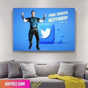 Elon Musk – Twitter Lord Free Speech Restored Poster