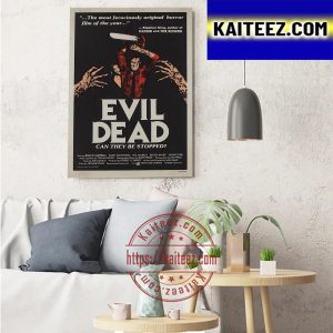 Evil Dead Can They Be Stopped Art Decor Poster Canvas