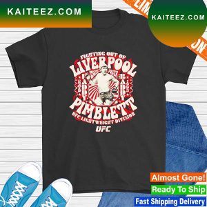 Fighting out of Liver Pool Pimblett UFC light weight Division T-shirt