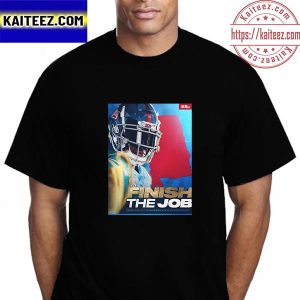 Finish The Job Good Luck In The Alabama State Championship Vintage T-Shirt