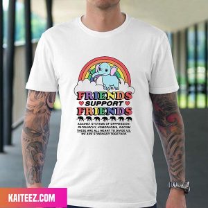 Friends Support Friends Fan Gifts T-Shirt