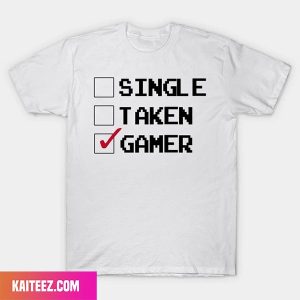 Gamer Relationship Status Happy Valentine Day Style T-Shirt