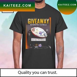 Giveaway Autographed Footballs One Ball Per Winner Playoff Semifinal Chick-fil-a Peach Bowl poster T-shirt