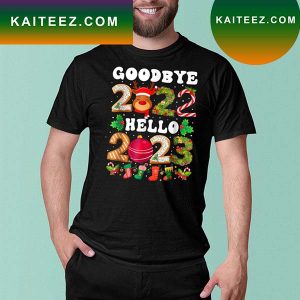 Goodbye 2022 hello 2023 happy new year funny Christmas xmas T-shirt