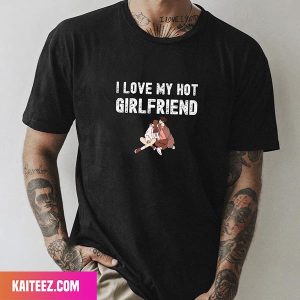 I Love My Hot Girlfriend Happy Valentine Day Premium T-Shirt