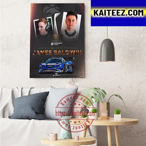 James Baldwin Is The 2022 Esports Driver Of The Year By Motorsport Games Art Decor Poster Canvas