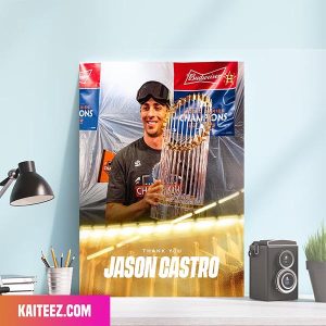 Jason Castro Houston Astros Congratulations Him On An Outstanding Career Forever A Champion Poster