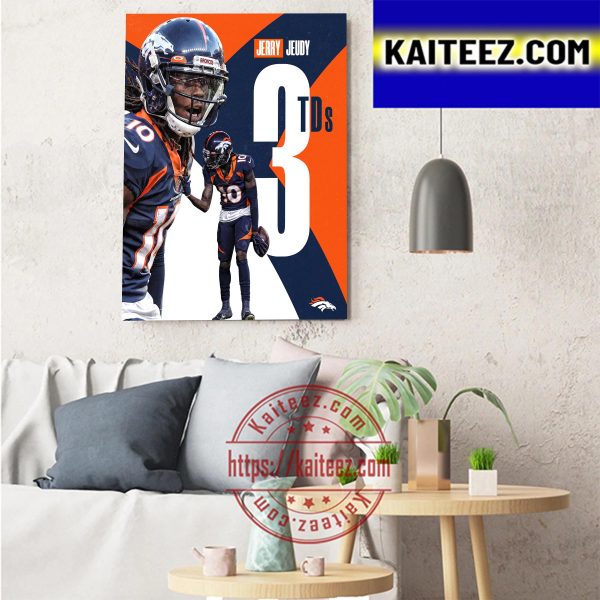 Jerry Jeudy 3TDs For Denver Broncos Since Demaryius Thomas In 2014 Art Decor Poster Canvas