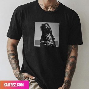Jo Merse Marley RIP 1991 – 2022 Style T-Shirt