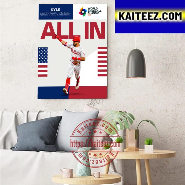 Kyle Schwarber All In Team USA In 2023 World Baseball Classic Art Decor Poster Canvas