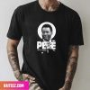 Legend Of Soccer – The King – Pele Rest In Peace 1940 – 2022 Unique T-Shirt