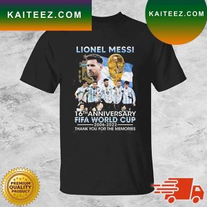 Lionel Messi 16th anniversary Fifa World Cup 2006-2022 thank you for the memories signature T-shirt