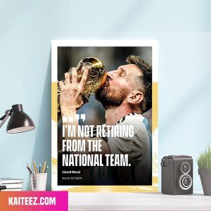 Lionel Messi Argentina Story Is Not Written Just Yet FIFA World Cup 2022 Home Decor Canvas-Poster