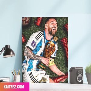 Lionel Messi – The GOAT – The MVP – Congratulations Argentina Team Champions Of FIFA World Cup 2022 Home Decor Canvas-Poster