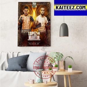 Lopez Vs Martin For Junior Welterweight Showdown In Top Rank ESPN Art Decor Poster Canvas