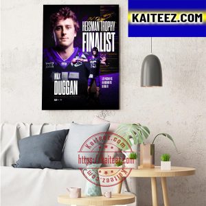 Max Duggan 2022 Heisman Trophy Finalist TCU Football Art Decor Poster Canvas