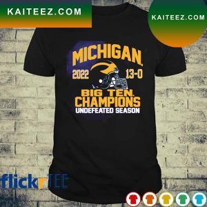 Michigan 2022 Big Ten Champions Undefeated Season T-shirt