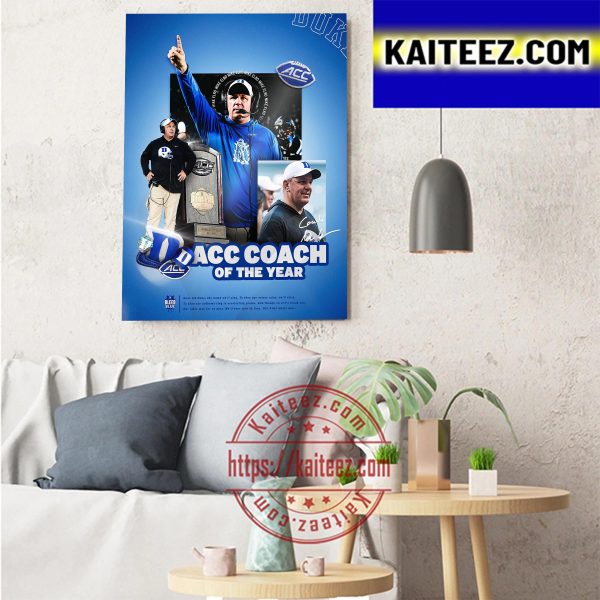 Mike Elko Is ACC Coach Of The Year With Duke Football Art Decor Poster