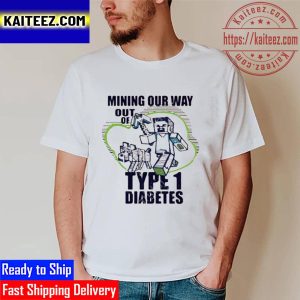 Mining Our Way Out Of Type 1 Diabetes Vintage T-Shirt
