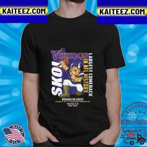 Minnesota Vikings Vs Indianapolis Colts Largest Comeback In NFL History 2022 Vintage T-Shirt