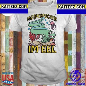 Motherfucker Im Eel Vintage T-Shirt
