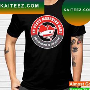 NC State Wolfpack Marching Band Power Sound of the south T-shirt