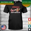 NFL San Francisco 49ers Just Hate Us T-shirt