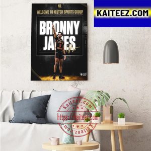 NIL Welcome To Klutch Sports Group Signing With Bronny James Art Decor Poster Canvas