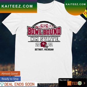 NM State football 575 Bowl Bound 2022 Detroit Michigan T-shirt