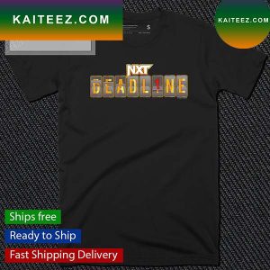 NXT deadline 2022 logo T-Shirt