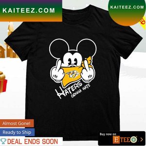 Nashville Predators Mickey fuck haters gonna hate T-shirt