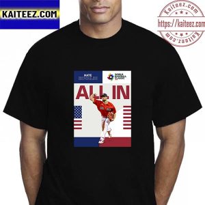Nate Eovaldi Is All In For Team USA In World Baseball Classic 2023 Vintage T-Shirt
