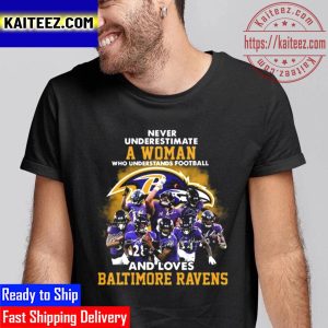 Never Underestimate A Woman Who Understands Football And Loves Baltimore Ravens Signatures Vintage T-Shirt