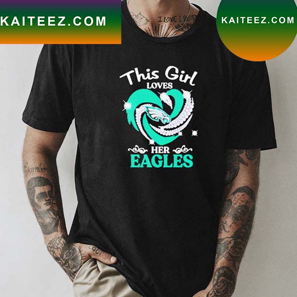 This Girl Loves Her Eagles T-shirt - Shibtee Clothing