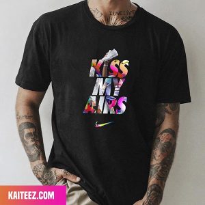 Nike – HEY REILLY Kiss My Ass Sneaker Fan Gifts T-Shirt