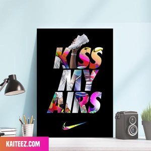 Nike – HEY REILLY Kiss My Ass Sneaker Home Decor Canvas-Poster