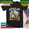 November 26 2022 Settled on the Field Michigan 45 23 Ohio T-shirt