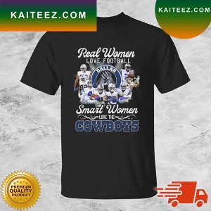 Official Dallas Cowboys Real Women Love Football Smart Women Love The Cowboys Signatures T-shirt
